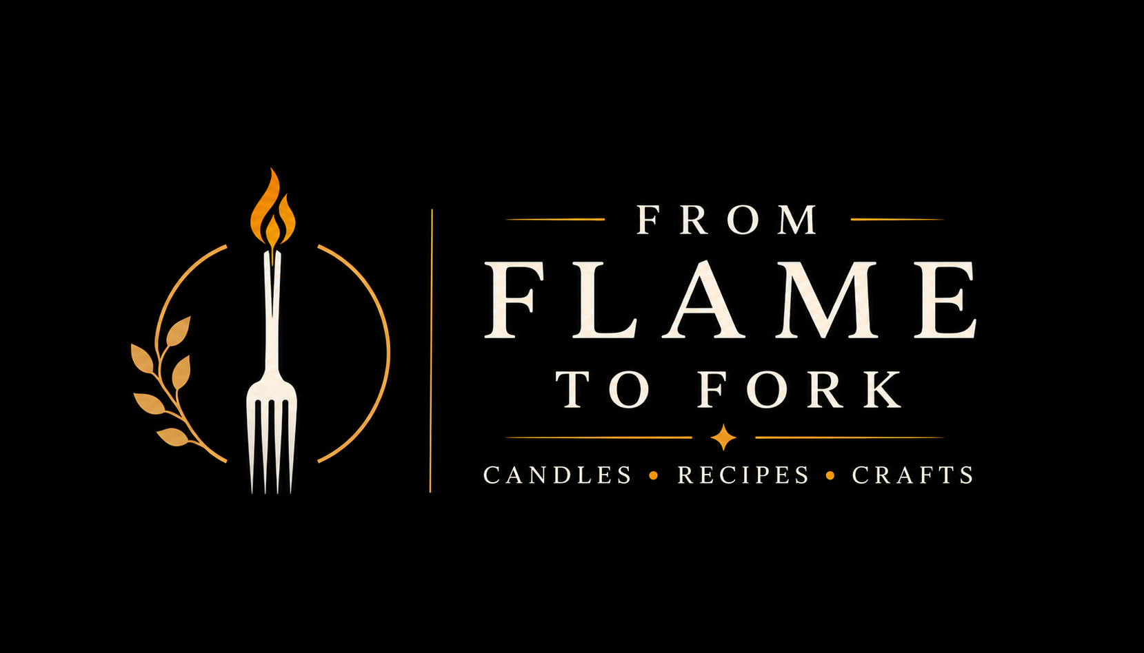 From Flame to Fork — Candles, Recipes, Crafts
